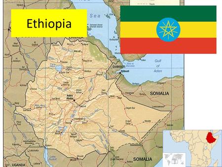 Ethiopia. Main Ethnic Groups Some History The earliest evidence: around 1000BC when the Queen of Sheba visited King Solomon. – The imperial family.