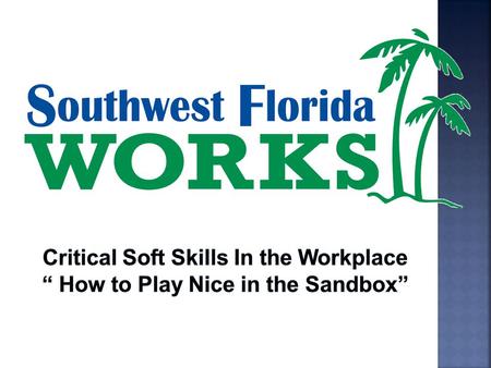 Critical Soft Skills In the Workplace