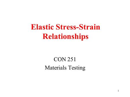 Elastic Stress-Strain Relationships