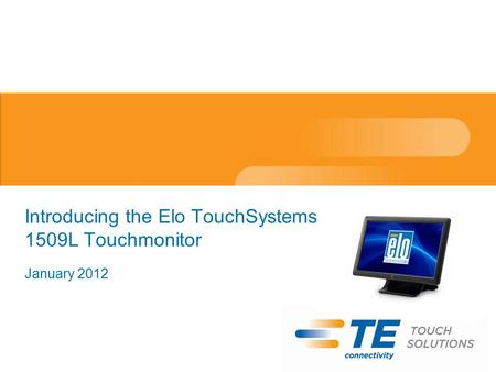 Introducing the Elo TouchSystems 1509L Touchmonitor January 2012.