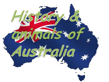 History & animals of Australia.