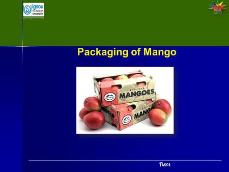 Packaging of Mango.