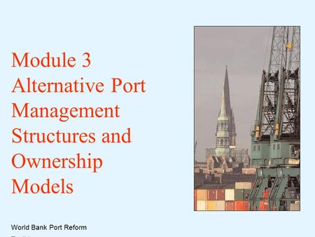 Module 3 Alternative Port Management Structures and Ownership Models.