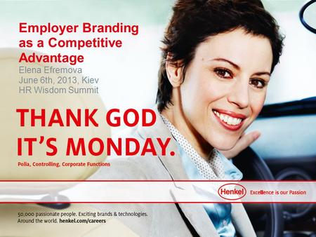 Kathrin Menges HR Asia Pacific 2011 Conference Employer Branding as a Competitive Advantage Elena Efremova June 6th, 2013, Kiev HR Wisdom Summit.