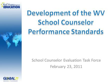 School Counselor Evaluation Task Force February 23, 2011.