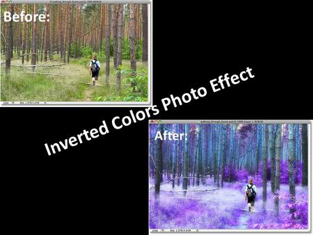 Inverted Colors Photo Effect Before: After:. Step 1: Select Any People In The Image And Place Them On A Separate Layer Use the lasso tool to outline the.