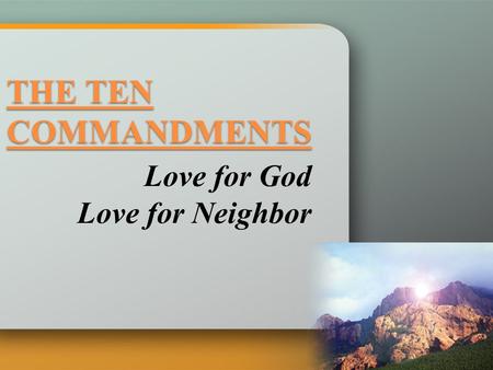 Love for God Love for Neighbor
