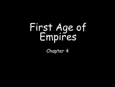 First Age of Empires Chapter 4.