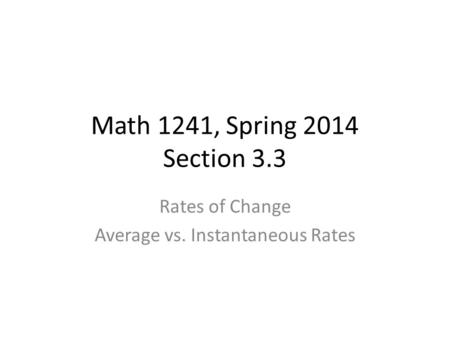 Rates of Change Average vs. Instantaneous Rates
