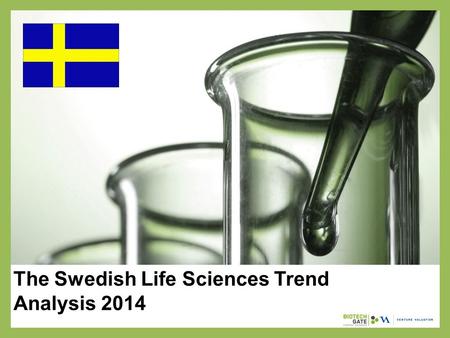 The Swedish Life Sciences Trend Analysis 2014. About Us The following statistical information has been obtained from Biotechgate. Biotechgate is a global,