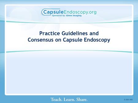 Practice Guidelines and Consensus on Capsule Endoscopy