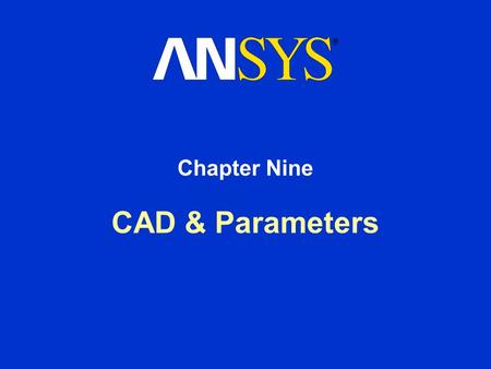 Chapter Nine CAD & Parameters IGES import log file.