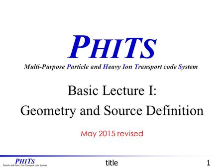 Basic Lecture I: Geometry and Source Definition