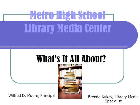 Metro High School Library Media Center