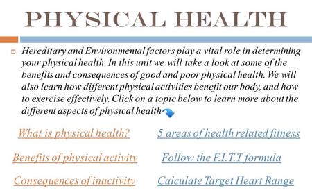 Physical Health What is physical health?