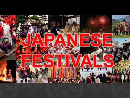 Matsuri ( 祭 ) is the Japanese word for a festival or holiday There are a lot of local festivals in Japan as almost every shrine celebrates a festival.