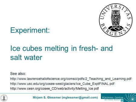 Experiment: Ice cubes melting in fresh- and salt water