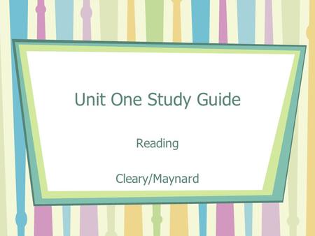 Unit One Study Guide Reading Cleary/Maynard. 1. Autobiography A written personal account of your own life.