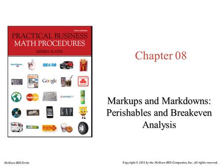 Markups and Markdowns: Perishables and Breakeven Analysis