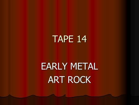TAPE 14 EARLY METAL ART ROCK. Stairway To Heaven – Led Zeppelin 1971 from the album from the album (Led Zeppelin IV) biggest-selling single piece of sheet.