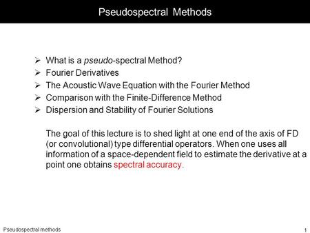 Pseudospectral Methods