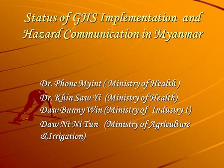 Status of GHS Implementation and Hazard Communication in Myanmar