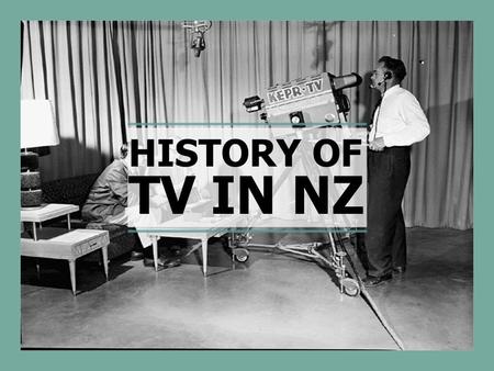 HISTORY OF TV IN NZ. HISTORY OF TELEVISION IN NEW ZEALAND 1960, June 1 - Channel 2 launches in Auckland with two hours per night, two nights per week.