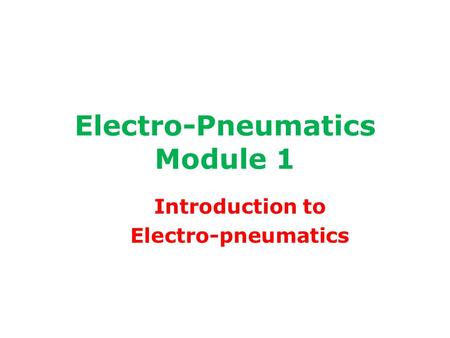 Electro-Pneumatics Module 1