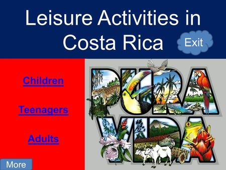 Leisure Activities in Costa Rica Children Teenagers Adults More Exit.