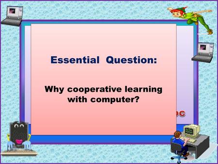 Cooperative Learning with the Computer