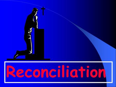 Reconciliation. Songs Stories Art & Craft Discussion Videos Prayer Services Worksheets Poems.