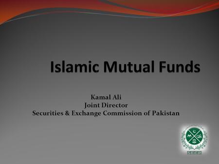 Kamal Ali Joint Director Securities & Exchange Commission of Pakistan.