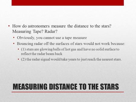 MEASURING DISTANCE TO THE STARS