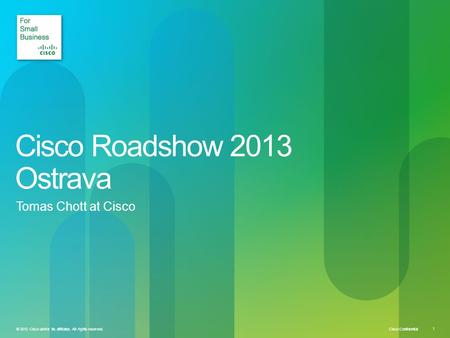 Cisco Roadshow 2013 Ostrava