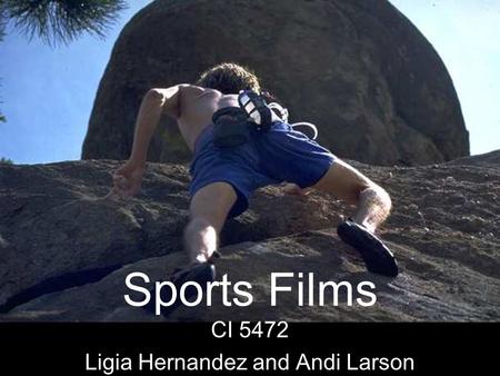 Sports Films CI 5472 Ligia Hernandez and Andi Larson.