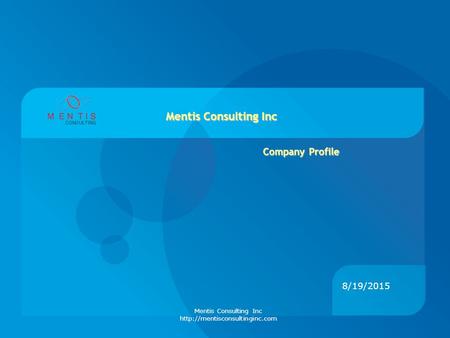 Mentis Consulting Inc Company Profile 4/20/2017.