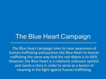The Blue Heart Campaign