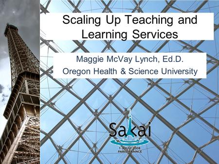 Scaling Up Teaching and Learning Services Maggie McVay Lynch, Ed.D. Oregon Health & Science University.