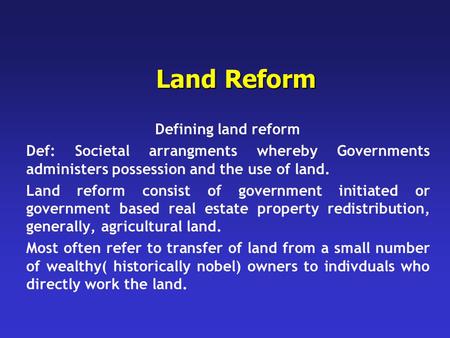 Land Reform Defining land reform