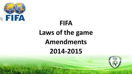 FIFA Laws of the game Amendments