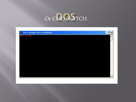Or CMD/BATCH.  Title this comand makes the cmd prompt’s title whatever you would like it to be.