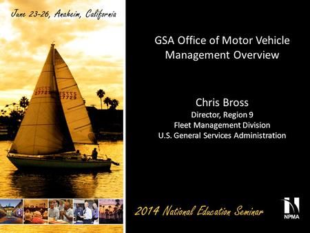 GSA Office of Motor Vehicle Management Overview