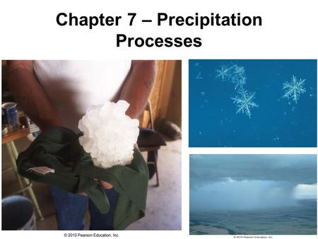 Chapter 7 – Precipitation Processes