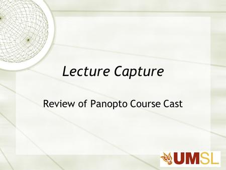 Review of Panopto Course Cast