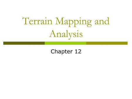 Terrain Mapping and Analysis