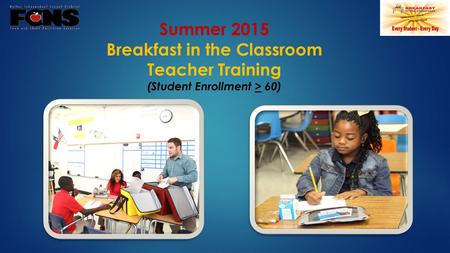 Breakfast in the Classroom (Student Enrollment > 60)