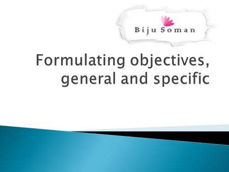 Formulating objectives, general and specific