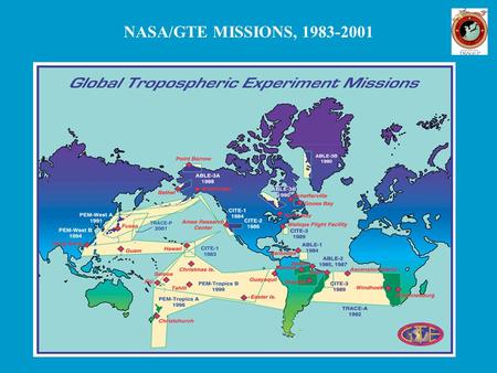 NASA/GTE MISSIONS, 1983-2001. TRAnsport and Chemical Evolution over the Pacific (TRACE-P) A two-aircraft GTE mission over the western Pacific in February-April.
