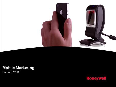 Mobile Marketing Vartech 2011. Honeywell.com  2 Industry trends & statistics “In 2015, shoppers around the world are expected to spend about $119 billion.