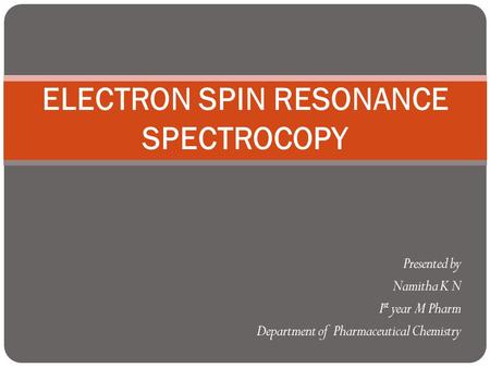 ELECTRON SPIN RESONANCE SPECTROCOPY